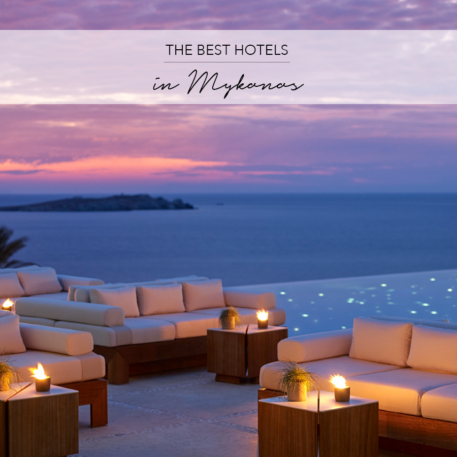 Best Hotels Mykonos 米克诺斯最好的酒店